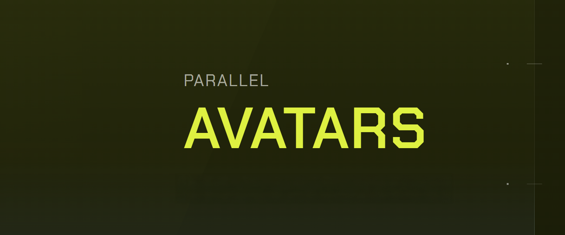Parallel Avatars