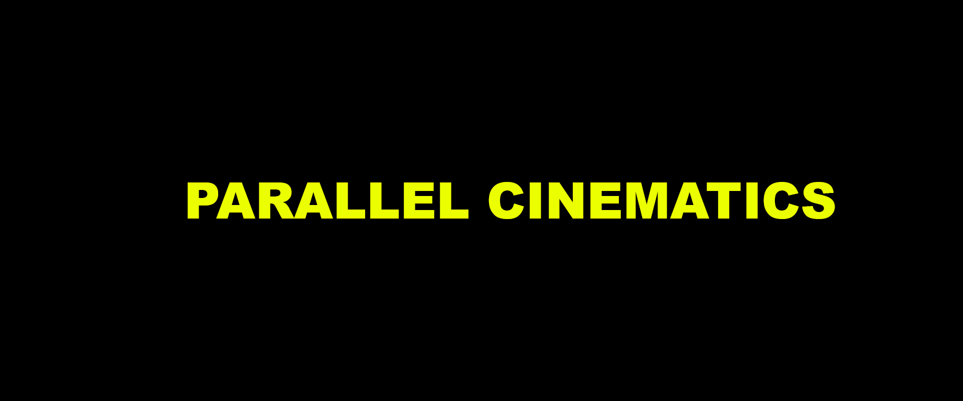 Parallel Cinematics